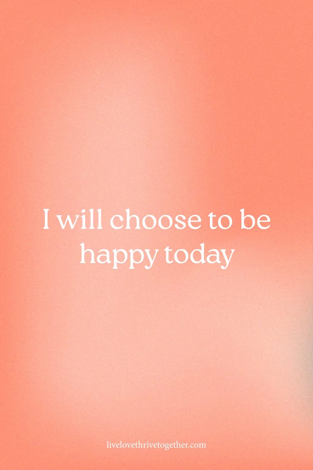 I will choose to be happy today | Monday Affirmations