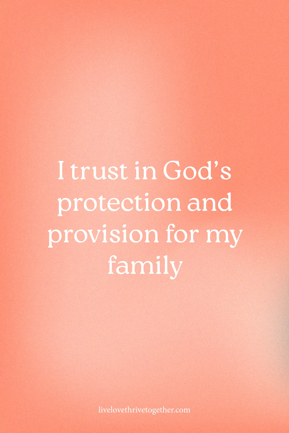 I trust in God's protection and provision for my family | Monday Affirmations