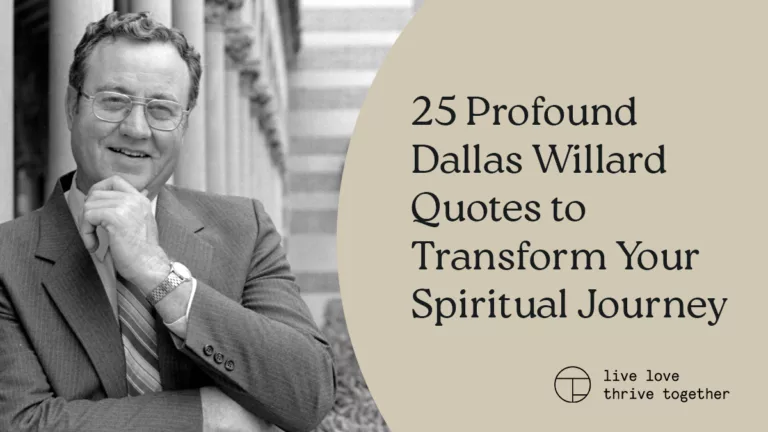 25 citas profundas de Dallas Willard para transformar su viaje espiritual