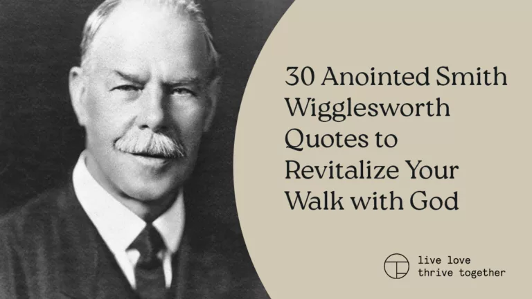30 Citas de Smith Wigglesworth para Revitalizar tu Camino con Dios